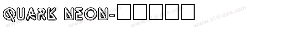 Quark Neon字体转换